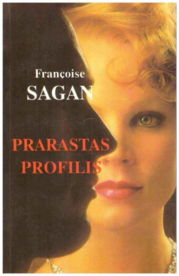 Prarastas profilis - Francoise Sagan