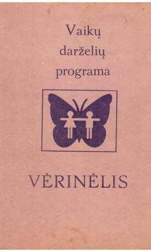 Vėrinėlis. Vaikų darželių programa - Ona Monkevičienė