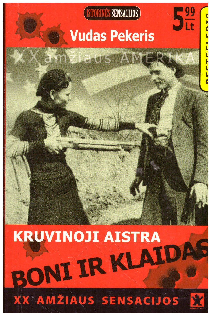 Kruvinoji aistra: Boni ir Klaidas - Vudas Pekeris