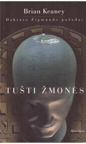 Tušti žmonės. Daktaro Zigmundo pažadai - Brian Keaney