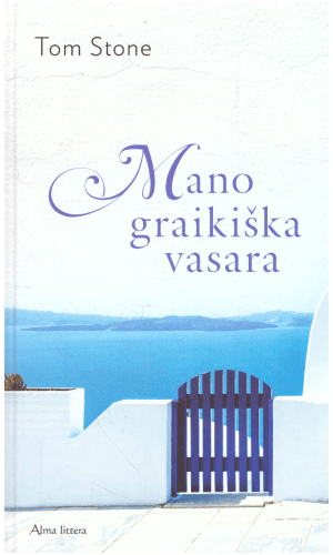 Mano graikiška vasara - Tom Stone