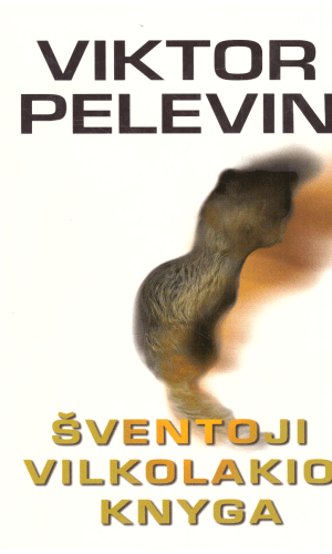 Šventoji vilkolakio knyga - Viktor Pelevin