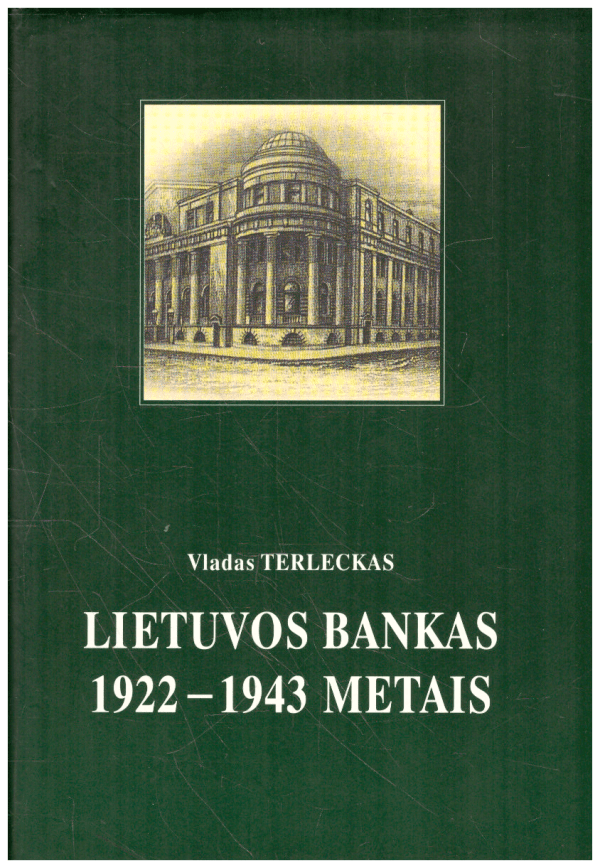 Lietuvos bankas 1922-1943 metais - Vladas Terleckas