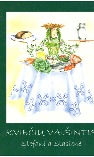 Kviečiu vaišintis - Stasienė Stefanija