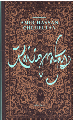 Kaligrafas - Amir Hassan Cheheltan