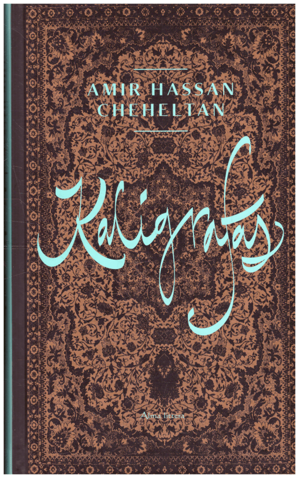 Kaligrafas - Amir Hassan Cheheltan