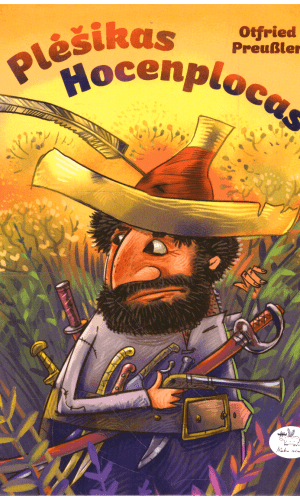 Plėšikas Hocenplocas - Otfried Preußler (Proisleris)