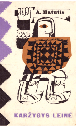 Karžygys Leinė (samių tautos sakmė) - Anzelmas Matutis