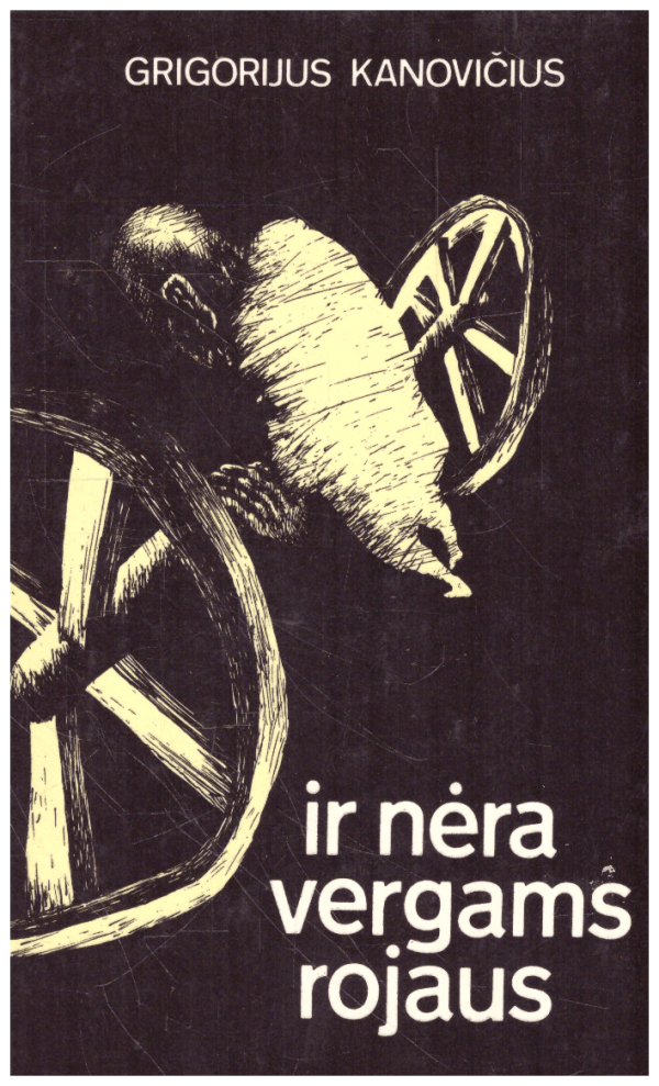 Ir nėra vergams rojaus - Grigorijus Kanovičius