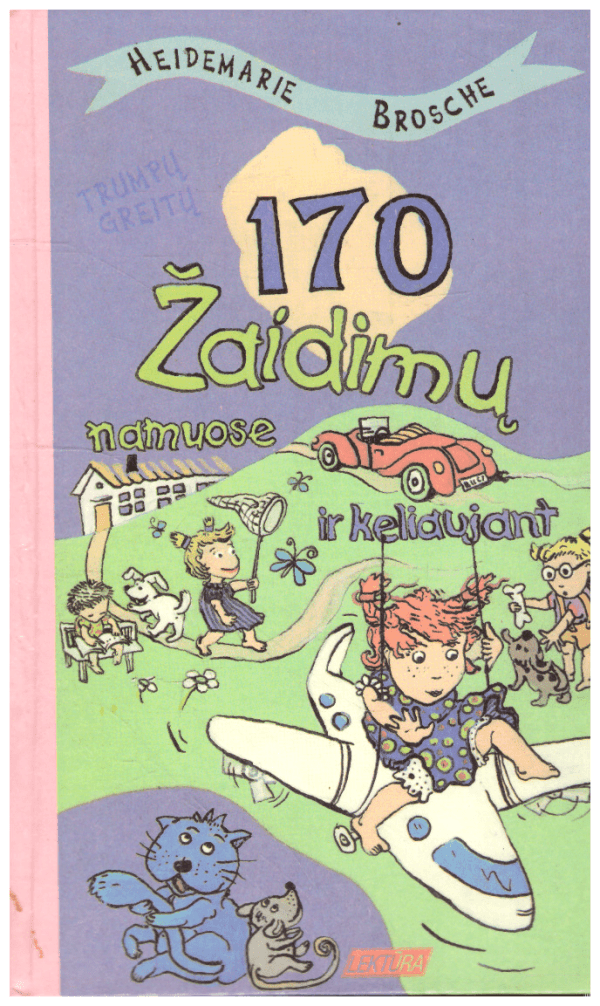 170 trumpų, greitų žaidimų namuose ir keliaujant - Heidemarie Brosche