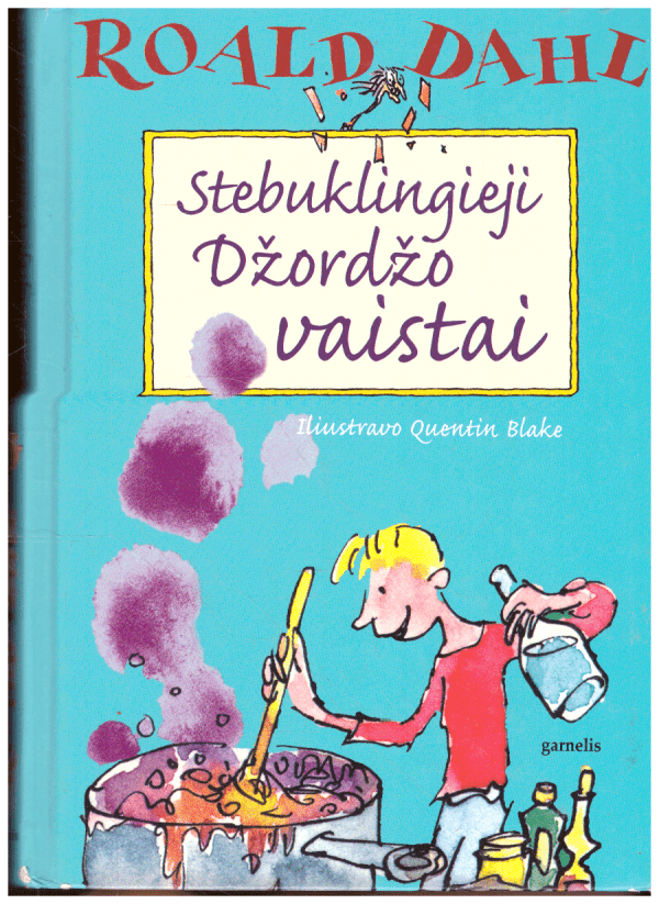 Stebuklingieji Džordžo vaistai - Roald Dahl