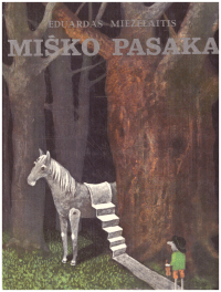 Miško pasaka - Eduardas Mieželaitis