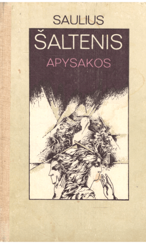 Apysakos: Riešutų duona, Duokiškis ir kt. - Saulius Šaltenis