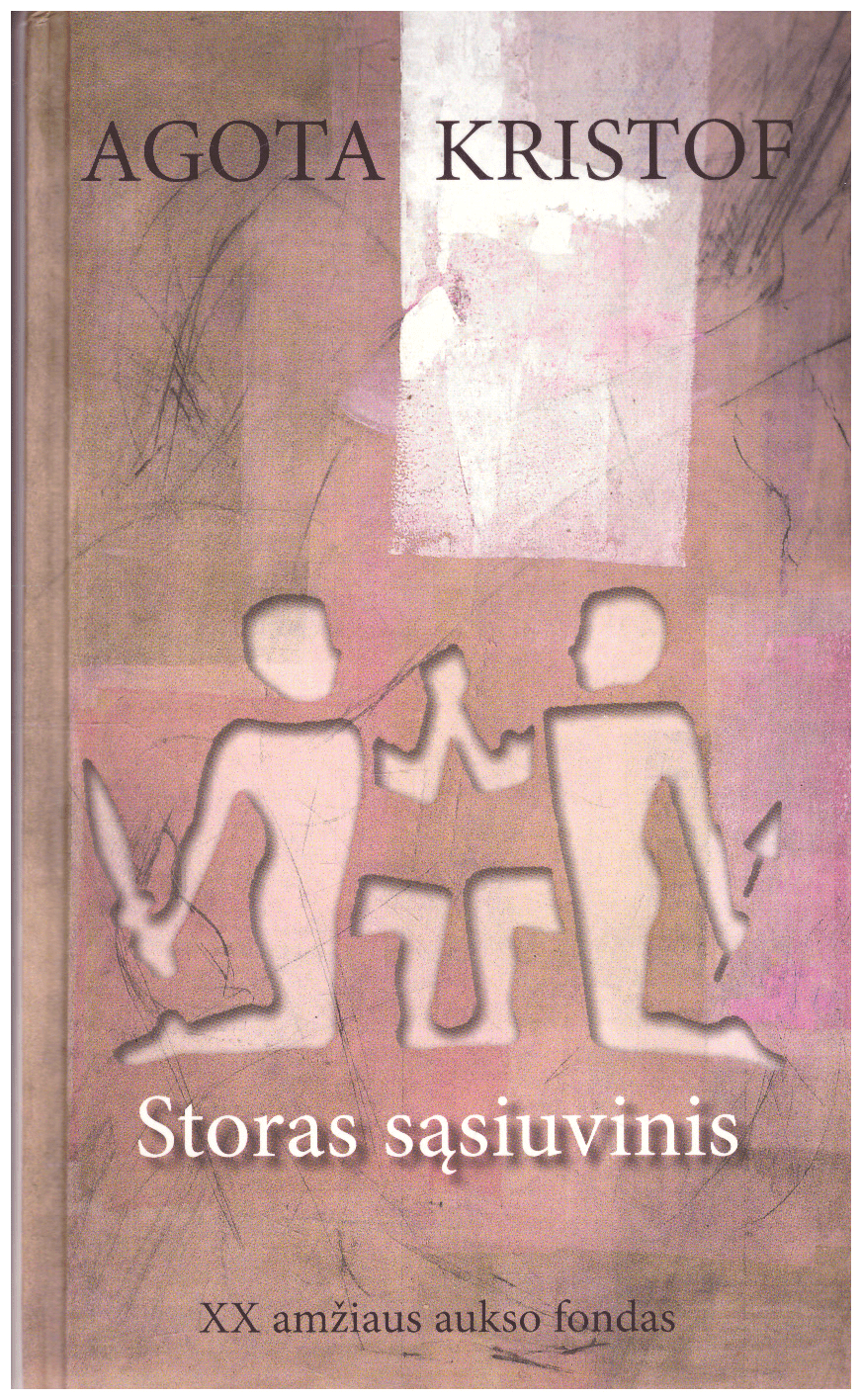 Storas sąsiuvinis - Agota Kristof
