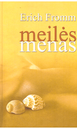 Meilės menas - Erich Fromm
