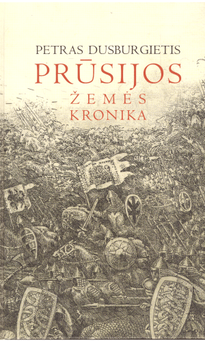Prūsijos žemės kronika - Petras Dusburgietis