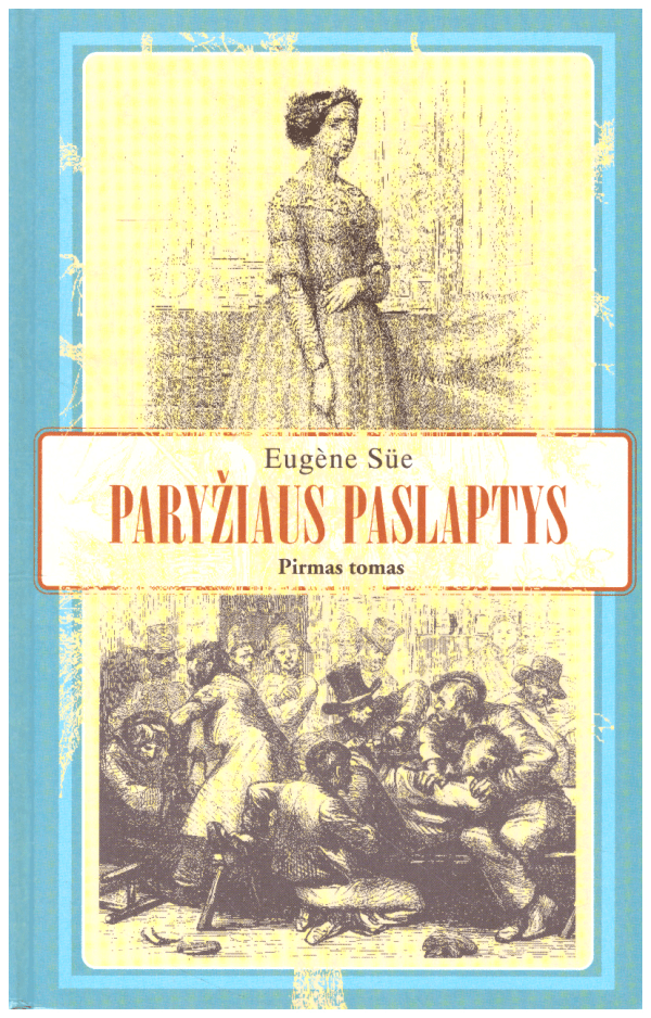 Paryžiaus paslaptys (1 tomas) - Eugene Sue