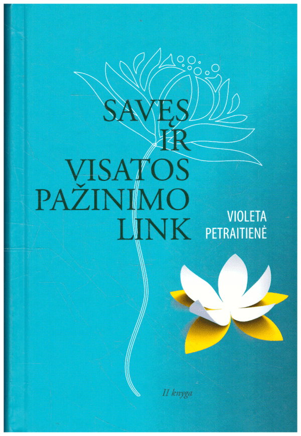 Savęs ir visatos pažinimo link (2 knyga) - Violeta Petraitienė