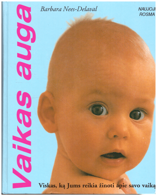 Vaikas auga - Barbara Nees-Delaval