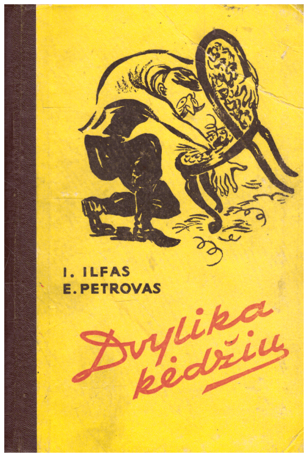 Dvylika kėdžių - I. Ilfas, E. Petrovas
