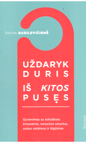 Uždaryk duris iš kitos pusės - Daiva Babilevičienė