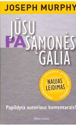 Jūsų pasąmonės galia - Joseph Murphy