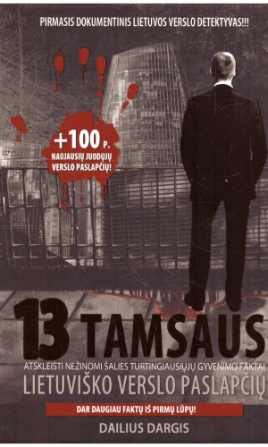 13 tamsaus lietuviško verslo paslapčių - Dailius Dargis