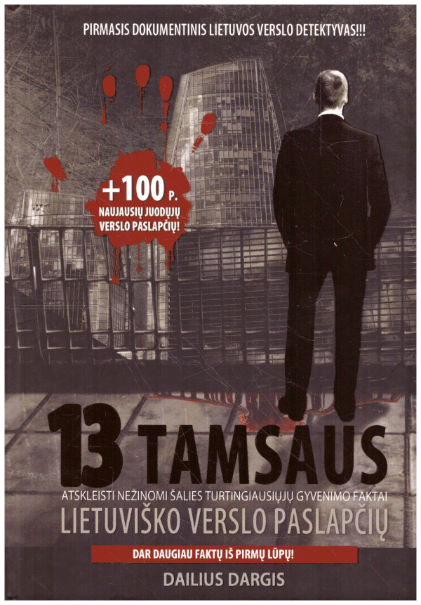 13 tamsaus lietuviško verslo paslapčių - Dailius Dargis