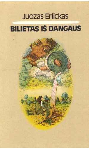 Bilietas iš dangaus - Juozas Erlickas