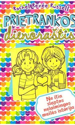 Prietrankos dienoraštis (12). Ne itin slaptos nelaimingos meilės istorija - Rachel Renee Russell