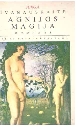 Agnijos magija - Jurga Ivanauskaitė