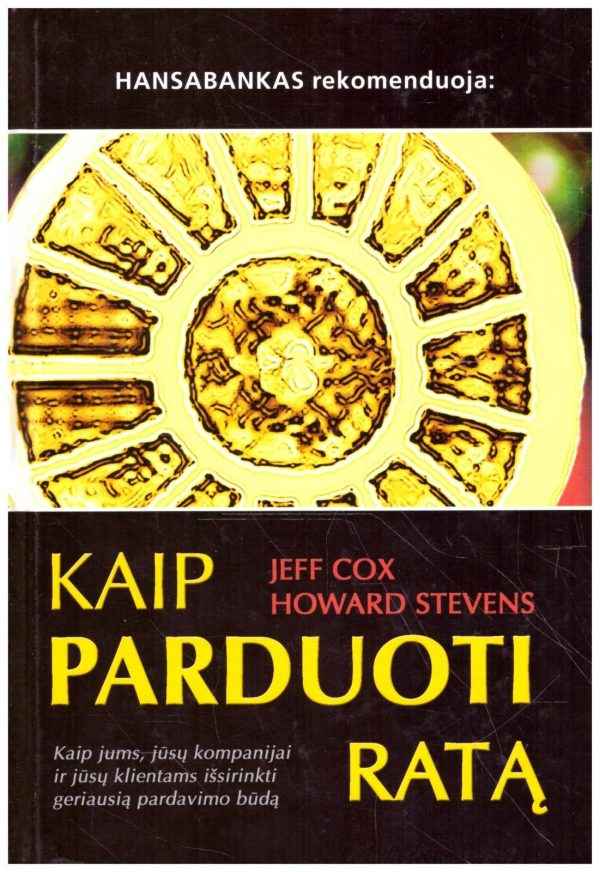 Kaip parduoti ratą - Jeff Cox, Howard Stevens