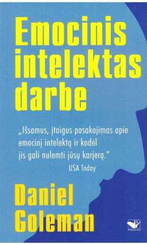 Emocinis intelektas darbe - Daniel Goleman