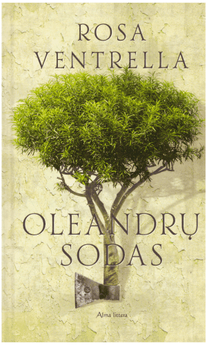 Oleandrų sodas - Rosa Ventrella
