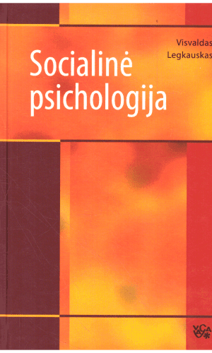Socialinė psichologija - Visvaldas Legkauskas