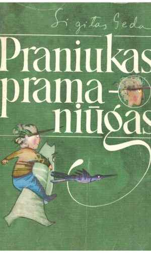 Praniukas Pramaniūgas - Sigitas Geda