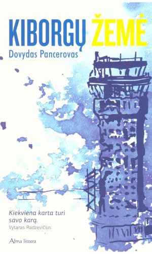 Kiborgų žemė - Dovydas Pancerovas