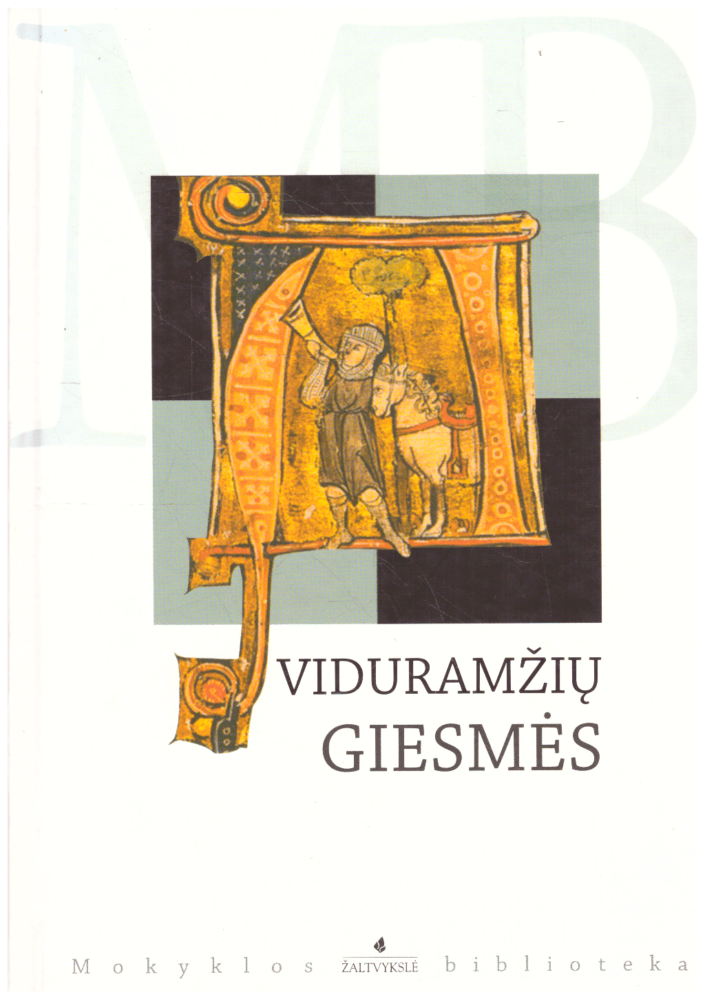 Viduramžių giesmės - Agnė Iešmantaitė