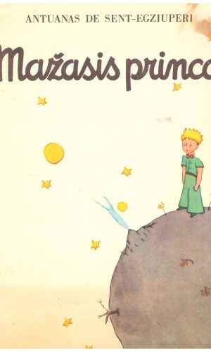 Mažasis princas - Antuanas De Sent-Egziuperi