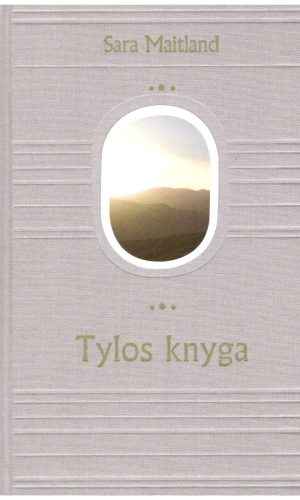 Tylos knyga - Sara Maitland