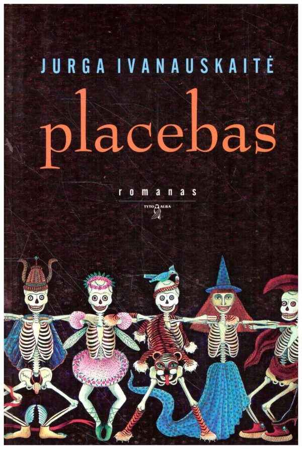 Placebas - Jurga Ivanauskaitė