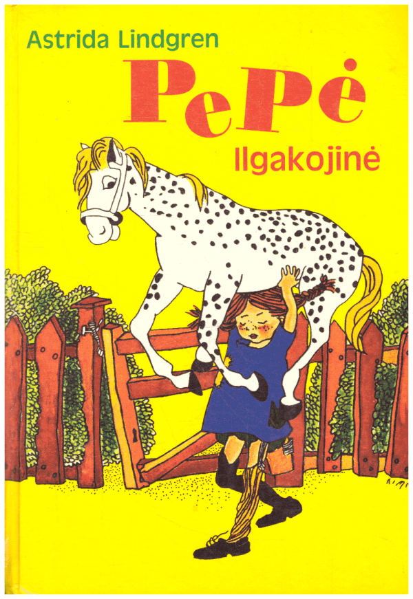 Pepė Ilgakojinė - Astrida Lindgren