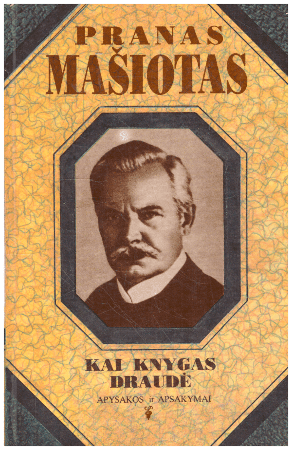 Kai knygas draudė - Pranas Mašiotas