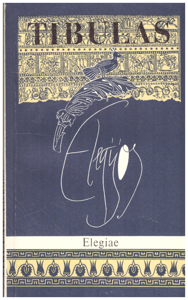 Elegiae. Elegijos - Albijus Tibulas