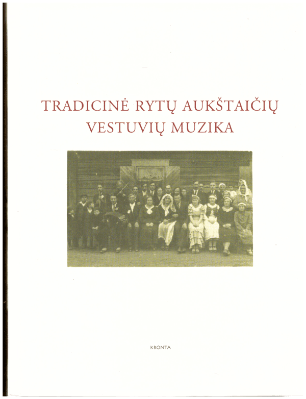 Tradicinė rytų aukštaičių vestuvių muzika (su dviem CD) - Gaila Kirdienė
