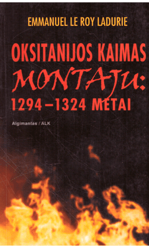Oksitanijos kaimas Montaju: 1294-1324 metai - Emmanuel Le Roy Ladurie