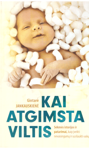 Kai atgimsta viltis - Gintarė Jankauskienė