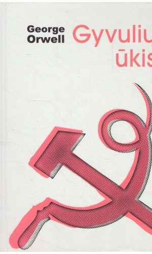 Gyvulių ūkis - George Orwell