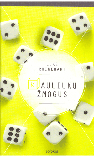 Kauliukų žmogus - Luke Rhinehart