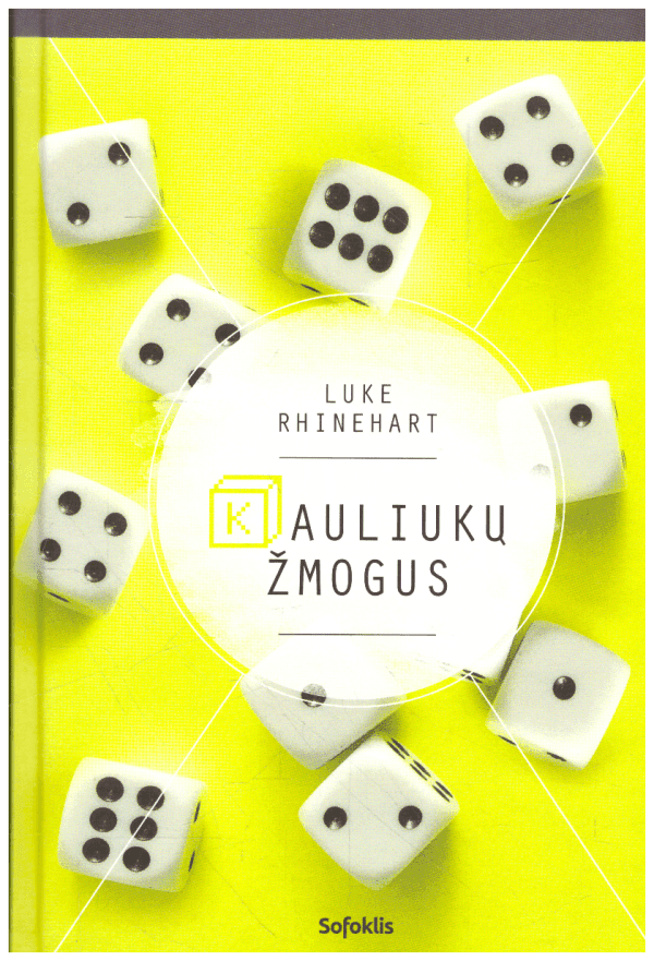 Kauliukų žmogus - Luke Rhinehart
